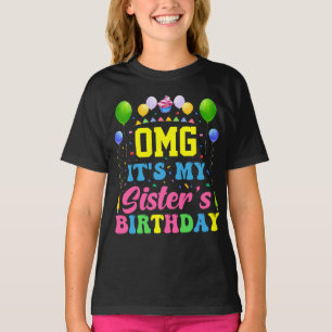 OMG Het is de verjaardag van mijn zus – Grappige v T-shirt