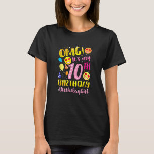 OMG Het is mijn 10e verjaardag meisje van 10 jaar  T-shirt