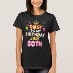 Omg Het is mijn geboortedag 30e 30 Happy Ki T-shirt