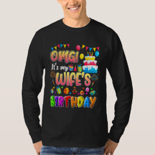 OMG Het is mijn vrouw haar verjaardag familie OMG T-shirt