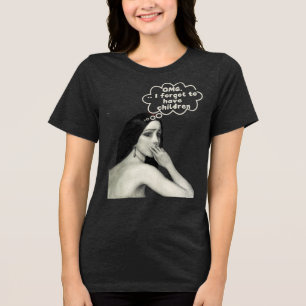 OMG, ik ben vergeten kinderen te krijgen T-shirt �