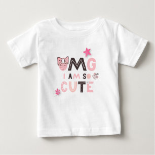 OMG Ik ben zo Schattige Baby Girl Humorous Quote