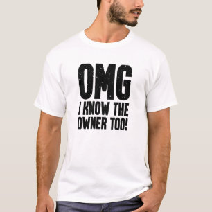 OMG Ik ken de eigenaar van Bartender Bouncer T-shirt