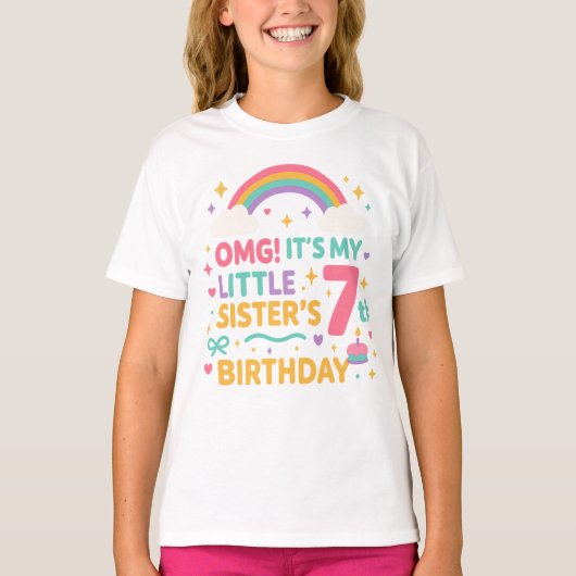 OMG It’s My Little Sister’s 7th Birthday Rainbow T-shirt (Voorkant)