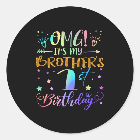 Omg Its My Brothers 1st Birthday Sweet 1 Years Old Ronde Sticker (Voorkant)