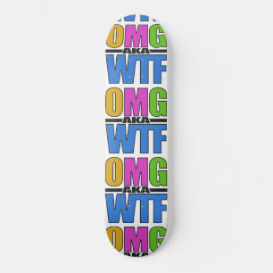 OMG ook bekend als WTF-skateboard Skateboard