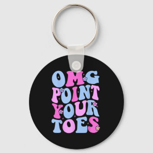 OMG Point Your Toes Funny Dancing Teacher Tap Danc Sleutelhanger