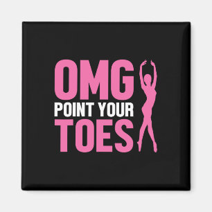 OMG Point Your Toes Grappige dansleraar Dansen Lo Magneet