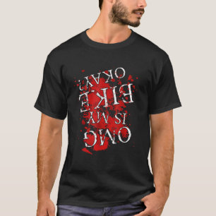 OMG staat voor My Bike Okay T Shirt Upside Down De