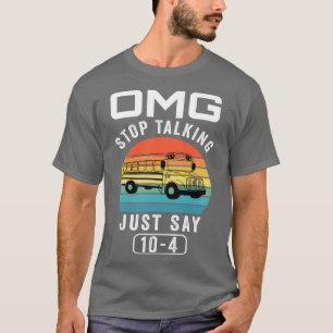 Omg Stop met praten zeg maar 1 T-shirt