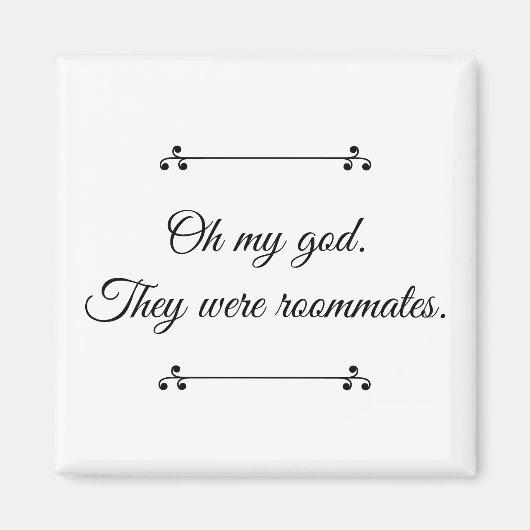 Omg waren het Roommates magnet Magneet (Voorkant)
