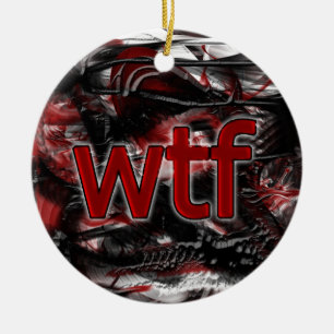 OMG! wtf Keramisch Ornament