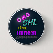 OMG ze maakt 13-jarige feest Ronde Button 5,7 Cm (Voorkant)