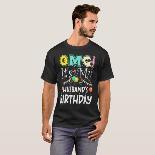 OMG Zijn Mijn Echtgenoten Verjaardag Cool Party T-shirt (Voorkant volledig)