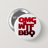 OMGWTFBBQ RONDE BUTTON 5,7 CM (Voorkant /achterkant)