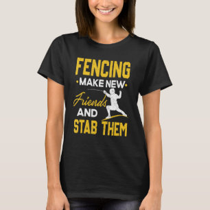 Omheining maak nieuwe vrienden en laat ze omheinen t-shirt