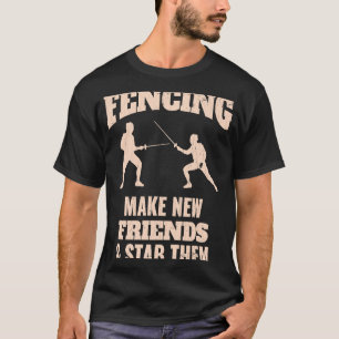 Omheining maak nieuwe vrienden en laat ze staan. t-shirt