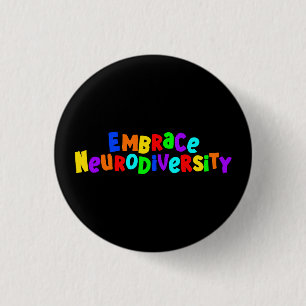 Omhels neurodiversiteit   Neurodiverent bewustzijn Ronde Button 3,2 Cm