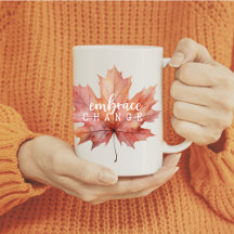 "Omhels Verandering" Herfst esdoornblad Mok