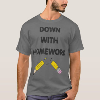 Omlaag met thuiswerk t-shirt