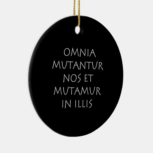 Omnia mutantur nos et mutamur in illis keramisch ornament (Rechts)