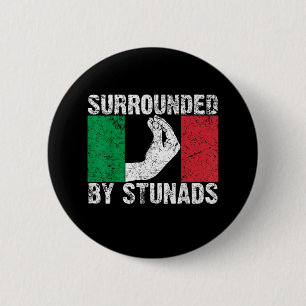 Omringd door Stunads Ronde Button 5,7 Cm