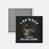 (on Back) I Do What My Wife's Want Funny Skull Mil Magneet (Voorkant / Achterkant)