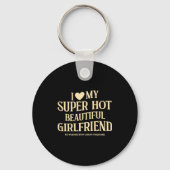 (on Back) I Love My Super Hot Beautiful Girlfriend Sleutelhanger (Voorkant)