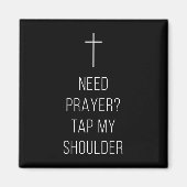 On Back Need Prayer Tap My Shoulder Christian Cros Magneet (Voorkant)