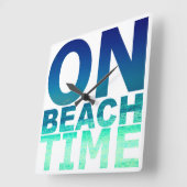 On Beach Time Blue & Turquoise Typography Clock Vierkante Klok (Hoek)