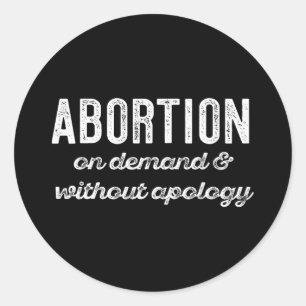 On Demand Without Apology Feminist Roe Scotus Meme Ronde Sticker