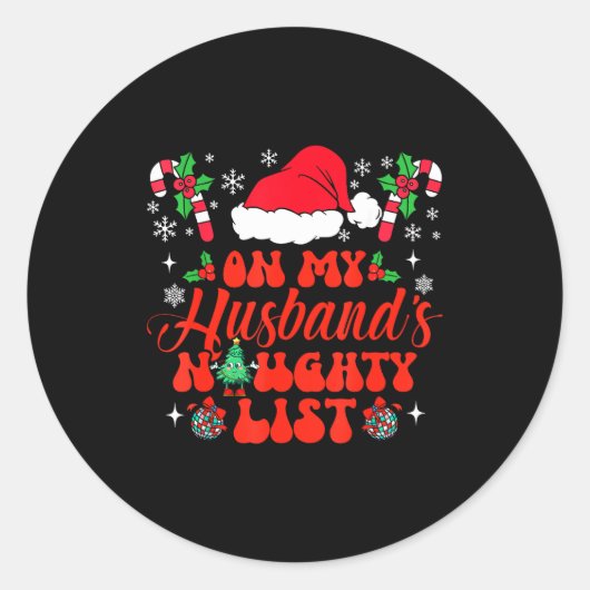 On My Husband's Naughty List Funny Husband Christm Ronde Sticker (Voorkant)
