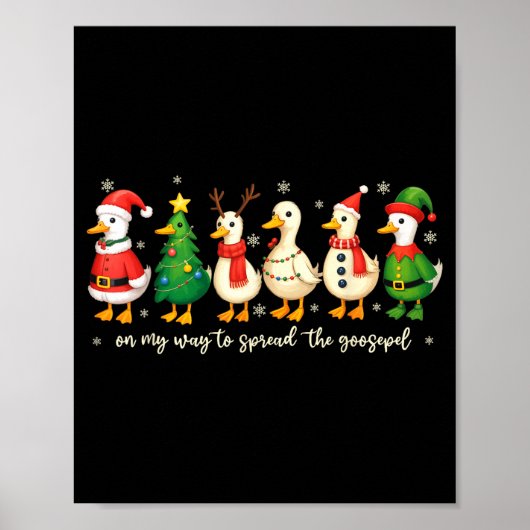 On My Way To Spread The Gospel Funny Goose Christi Poster (Voorkant)