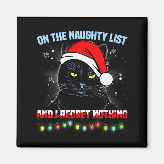 On The Naughty List And I Regret Nothing Cat Chris Magneet (Voorkant)