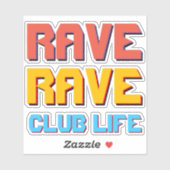 Onaangename "RAVE" sticker trio (Vel)
