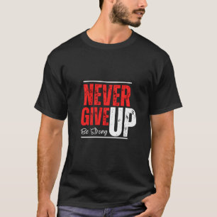 Onafhankelijke Geest – Geef Nooit Op Design T-shirt