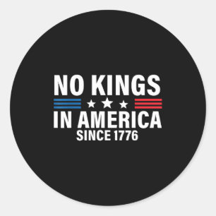 Onafhankelijkheidsdag 4 juli 1776 Geen koningen Ronde Sticker