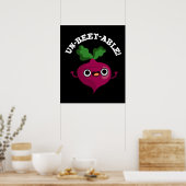 Onbeet-able schattige Veggie Beet Pun Poster (Keuken)