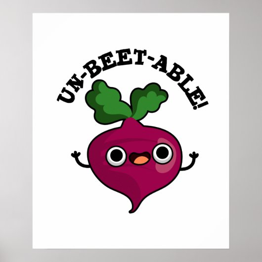 Onbeet-able schattige Veggie Beet Pun Poster (Voorkant)