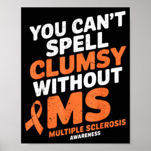 Onbeholpen Zonder Ms Multiple Sclerose Bewustzijn Poster