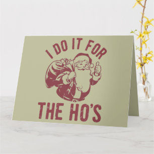 Onbeleefde Kerstman Gezicht Ik Doe Het Voor De Ho' Kaart
