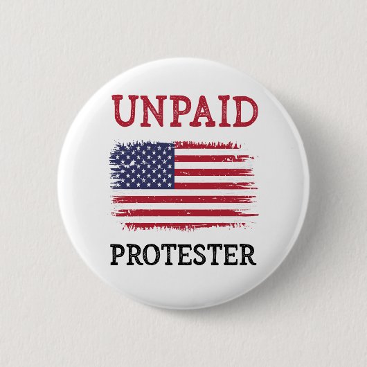 Onbetaalde Demonstrant - Protest Ronde Button 5,7 Cm (Voorkant)