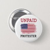 Onbetaalde Demonstrant - Protest Ronde Button 5,7 Cm (Voorkant /achterkant)