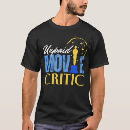 Onbetaalde filmcriticus t-shirt