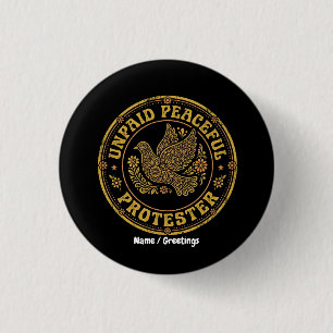 Onbetaalde Vreedzame Demonstrant Retro Bloemenvred Ronde Button 3,2 Cm