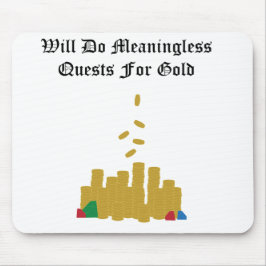 Onbetekenende Quests voor Gold Mousepad Muismat