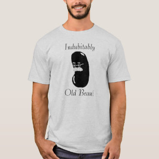 Onbetwist, oude Bean! T-shirt