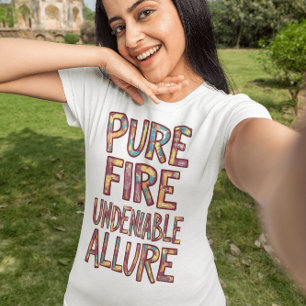 Onbetwistbare Allure: Puur vuur T-shirt