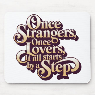 Once Strangers Lovers Step Quote  Muismat