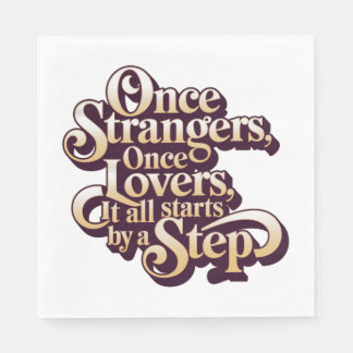 Once Strangers Lovers Step Quote  Servet